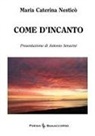 Maria Caterina Nesticò, Andrea Nesticò - Come d'incanto