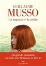 Guillaume Musso - La ragazza e la notte