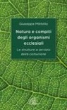 Giuseppe Militello - Natura e compiti degli organismi ecclesiali. Le strutture a servizio della comunione