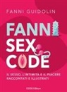 Fanni Guidolin, Davide Cortesi - Fanni sex code. Il sesso, l'intimità e il piacere raccontati e illustrati