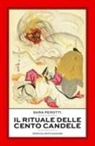 Sara Perotti - Il rituale delle cento candele. Hyakumonogatari Kaidankai