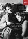 Dylan Thomas - Sotto la Selva Lattea e altre opere per voci