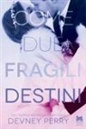 Devney Perry - Come due fragili destini
