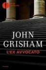 John Grisham - L' ex avvocato