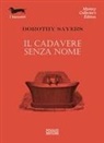 Dorothy Leigh Sayers - Il cadavere senza nome