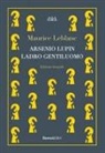 Maurice Leblanc - Arsenio Lupin, ladro gentiluomo