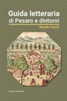 Nando Cecini - Guida letteraria di Pesaro e dintorni