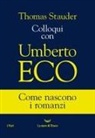Thomas Stauder - Colloqui con Umberto Eco