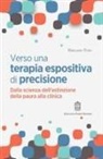 Emiliano Toso - Verso una terapia espositiva di precisione. Dalla scienza dell'estinzione della paura alla clinica
