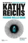 Kathy Reichs - Freddo nelle ossa