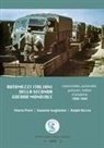Daniele Guglielmi, Mario Pieri, Ralph Riccio, Ruggero Calò, Flavio Chisté - Automezzi italiani della Seconda Guerra Mondiale. Motociclette, automobili, autocarri, trattori d'artiglieria 1930-1945