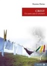Massimo Marino - Crest. Un teatro sotto le ciminiere