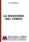 Herbert George Wells - La macchina del tempo