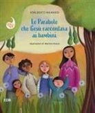 Adalberto Mainardi, Martina Peluso - Le parabole che Gesù raccontava ai bambini
