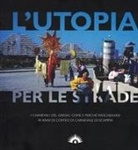 Gridas - L' utopia per le strade