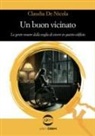 Claudia de Nicola - Un buon vicinato. La gente muore dalla voglia di vivere in questo edificio