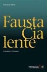 Francesca Rubini - Fausta Cialente. La memoria e il romanzo