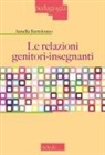 Annella Bartolomeo - Le relazioni genitori-insegnanti