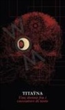 Titaÿna - Una donna fra i cacciatori di teste