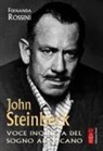 Fernanda Rossini - John Steinbeck. Voce inquieta del sogno americano