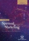 Paolo Martini - Spiritual marketing. Luci e ombre della spiritualità contemporanea