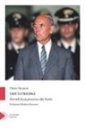 Pietro Nicotera - Erich Priebke. Ricordi di un processo alla storia