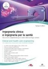 Stefano Scillieri - Ingegneria clinica e ingegneria per la sanità. Due scienze complementari per lo studio delle tecnologie sanitarie