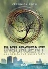 Veronica Roth - Insurgent