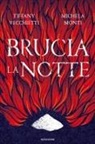 Michela Monti, Tiffany Vecchietti - Brucia la notte