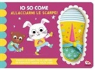 Zoe Waring - Io so come... allacciarmi le scarpe