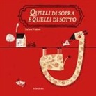 Paloma Valdivia - Quelli di sopra e quelli di sotto
