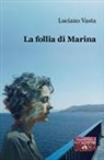 Luciano Vasta - La follia di Marina