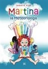 Isabella Riva, Cinzia Zonta - Martina la meteorologa