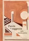 Panaghiotis Stavropulos - Parole di saggezza dalla Grecia antica