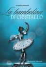 Annalisa Manelli - La bambolina di cristallo