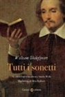 William Shakespeare, Paul Edmondson, Stanley Wells - Tutti i sonetti