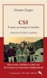 Donato Zoppo - CSI. È stato un tempo il mondo. Resoconto collettivo a più voci del Consorzio Suonatori Indipendenti