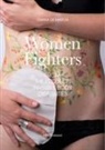 Chiara de Marchi - Women fighters. Dal progetto-From the project: Invisible Body Disabilities