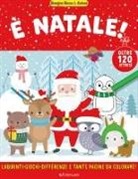 Olga Herasimova - È Natale! Disegna gioca & colora