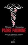Vittorio Contarina - Padre padrone. Analisi del rapporto tra i farmacisti e il loro Ente previdenziale