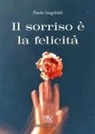 Paolo Angelotti - Il sorriso è la felicità