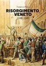 Federico Moro - Risorgimento veneto 1848-1849