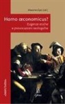 Massimo Epis - Homo oeconomicus? Esigenze etiche e provocazioni teologiche