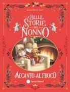 Karine-Marie Amiot, Julie Mellan - Le belle storie del nonno accanto al fuoco