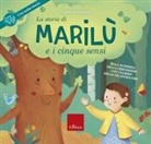 Carlo Scataglini, Alessandra Psacharopulo - La storia di Marilù e i 5 sensi
