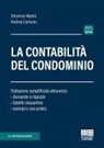 Andrea Cartosio, Vincenzo Nasini - La contabilità del condominio. Trattazione semplificata attraverso: domande e risposte, tabelle riassuntive, esempi e casi pratici