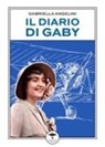 Gabriella Angelini - Il diario di Gaby