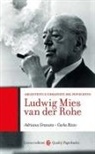 Adriana Granato, Carla Rizzo - Ludwig Mies van der Rohe