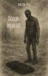 Anton Leis - Oculus occultus