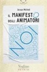 Jacopo Michieli - Il manifesto degli animatori